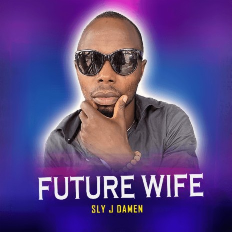 Future wife | Boomplay Music