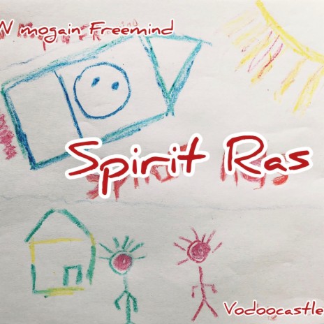 Spirit Ras ft. Mogain Freemind | Boomplay Music