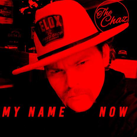 My Name Now | Boomplay Music