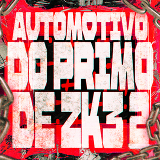 Automotivo Do Primo De Zk3, Vol. 2