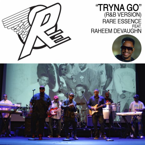 Tryna Go (R&B Version) ft. Raheem DeVaughn | Boomplay Music