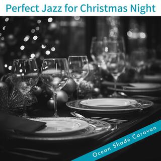 Perfect Jazz for Christmas Night