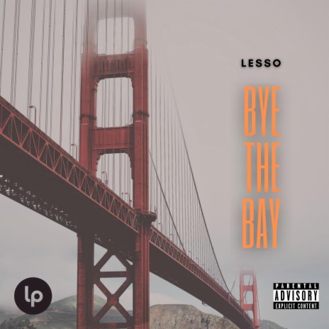 Bye The Bay | Boomplay Music