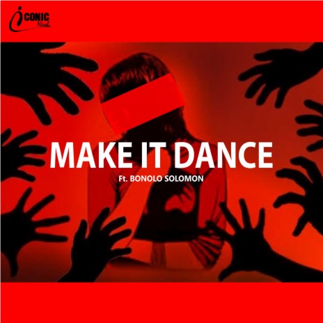 Make It Dance (feat. Bonolo Solomon) | Boomplay Music