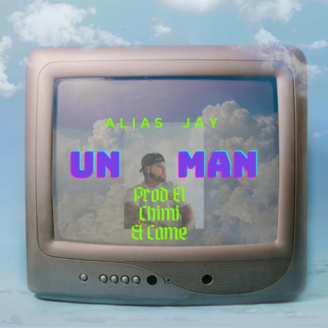 Un Man | Boomplay Music