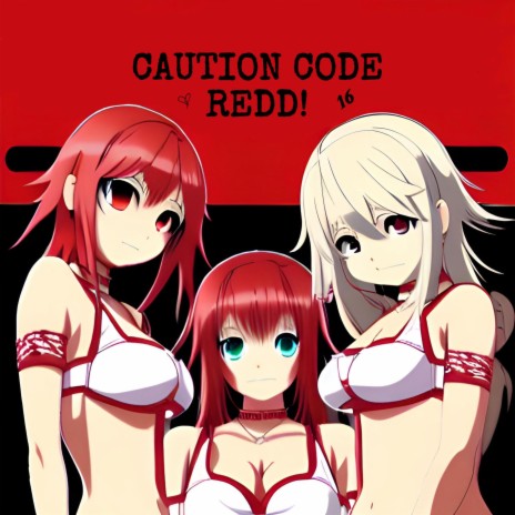 caution code redd!