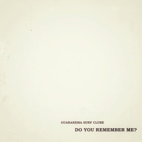 Do you remember me?