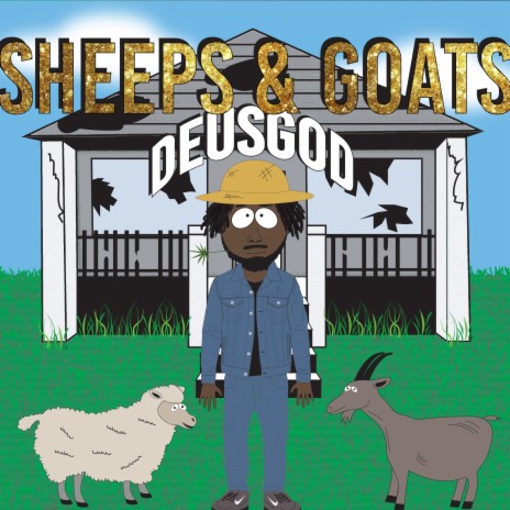 Sheep & Goats ft. CheezyBeatz