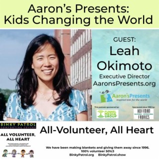 EP46: Aaron’s Presents Where Kids Are Changing the World