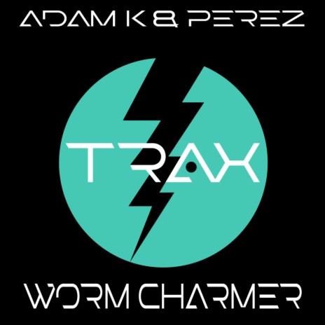 Worm Charmer (Original Mix) ft. Perez
