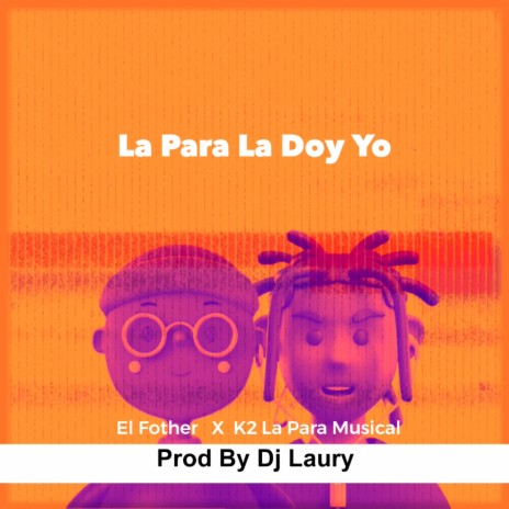 La para la Doy Yo ft. el fother | Boomplay Music