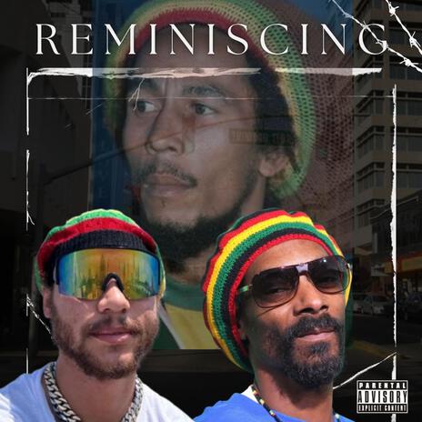 Reminiscing ft. Snoop Dogg | Boomplay Music