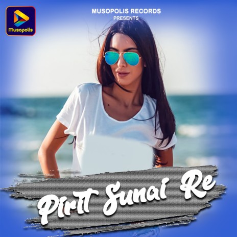 Pirit Sunai Re | Boomplay Music