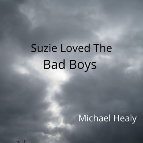 Suzie LovedThe Bad Boys