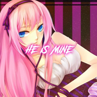 He's Mine (Nightcore)