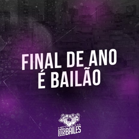 Final de Ano É Bailão ft. MC DOUGLINHAS BDB, MC CAJA & DJ MANO LOST | Boomplay Music