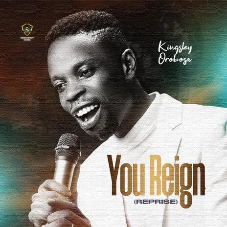 You Reign Reprise | Boomplay Music