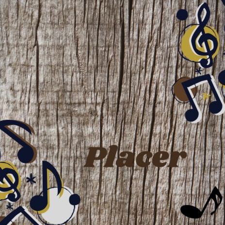 Placer | Boomplay Music