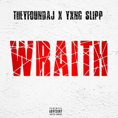 wraith ft. Yxng Slipp | Boomplay Music