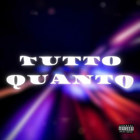 Tutto quanto | Boomplay Music