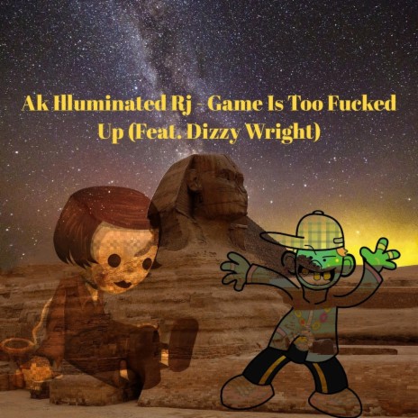 Game Is Too Fucked Up ft. Dizzy Wright