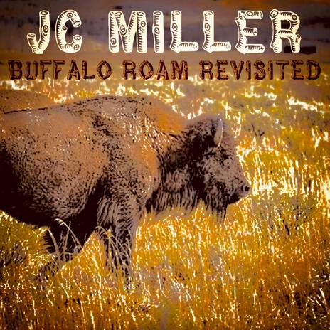 Buffalo Roam Revisited | Boomplay Music