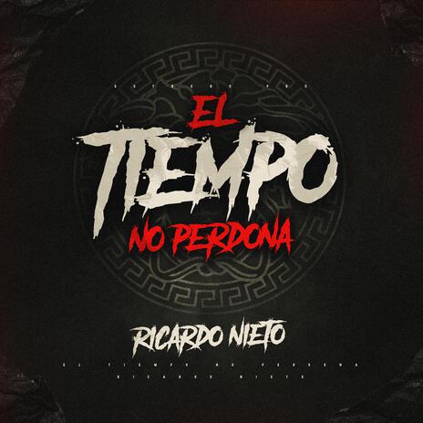 El Tiempo No Perdona | Boomplay Music