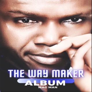 WAY MAKER