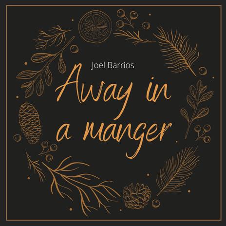 Away in a Manger | Boomplay Music