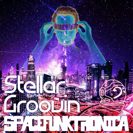 Stellar Groovin | Boomplay Music