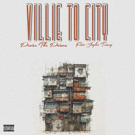 Villie To City ft. Joyler Teezey | Boomplay Music