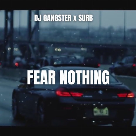 Fear Nothing ft. Surb | Boomplay Music