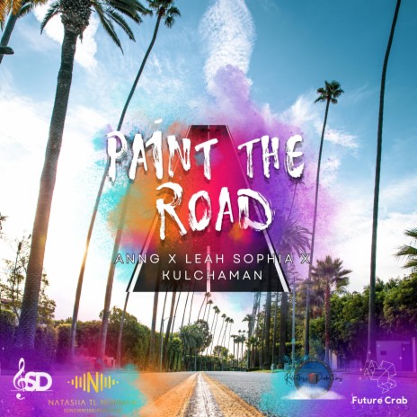 Paint The Road ft. Leah Sophia & Kulchaman | Boomplay Music