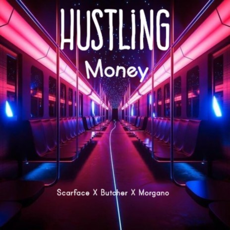 Hustling Money ft. Butcher & Morgano | Boomplay Music