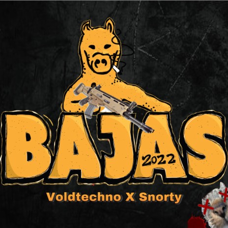 Bajas 2022 ft. Snorty | Boomplay Music