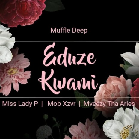 Eduzekwami ft. Miss Lady P, MobXzvr & Mveezy Tha Aries