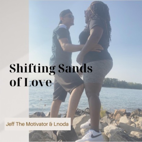 Shifting Sands Of Love ft. Lnoda | Boomplay Music