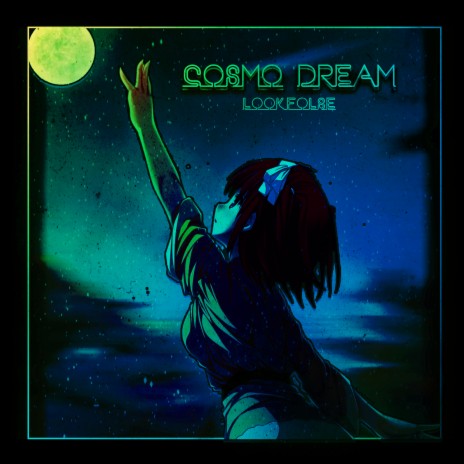 Cosmo Dream | Boomplay Music