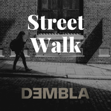 Street Walk | Boomplay Music