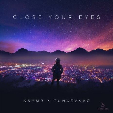 Close Your Eyes ft. Tungevaag | Boomplay Music