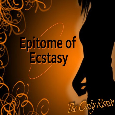 Epitome of Ecstasy | Boomplay Music