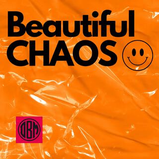 Beautiful CHAOS