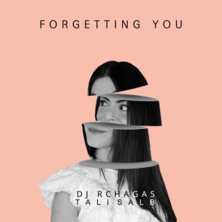 Forgetting You