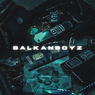 Balkan Boyz