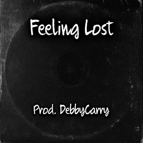 Feeling Lost | Boomplay Music