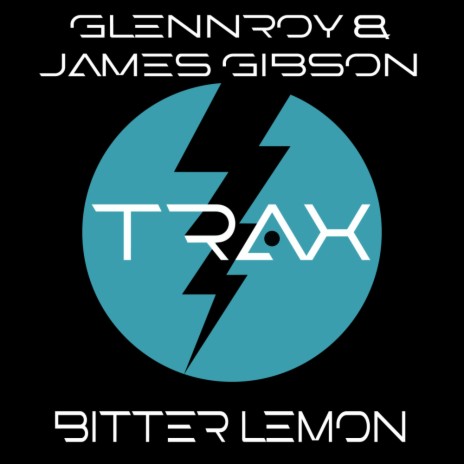 Bitter Lemon (Original Mix) ft. James Gibson | Boomplay Music