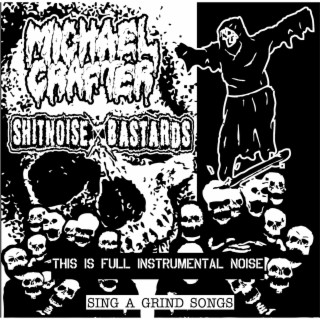 MICHAEL CRAFTER / SHITNOISE BASTARDS split EP