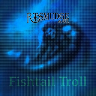 Fishtail Troll