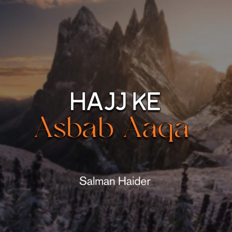 Hajj Ke Asbab Aaqa | Boomplay Music