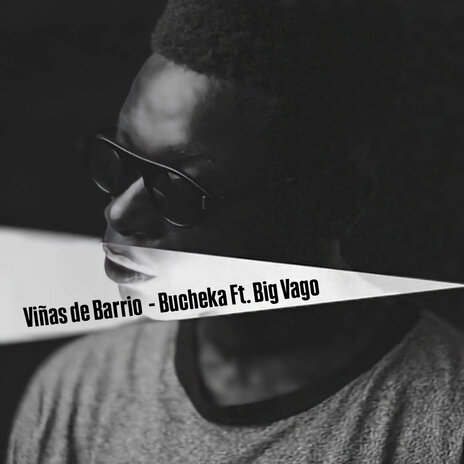 Viñas de Barrio ft. Big Vago | Boomplay Music